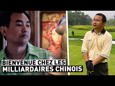 BIENVENUE CHEZ LES MILLIARDAIRES CHINOIS