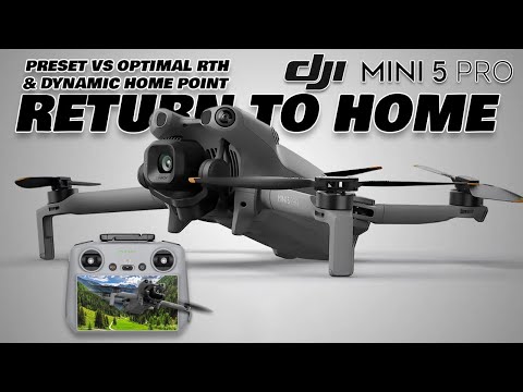 DJI Mini 5 Pro RTH: OPTIMAL vs. PRESET Return-to-Home & Dynamic Home Point EXPLAINED