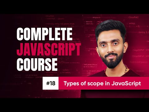 Types of scope in JavaScript | Day 18 | Complete JavaScript Course 2025