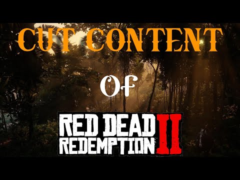 Exploring The Cut Content of Red Dead Redemption 2