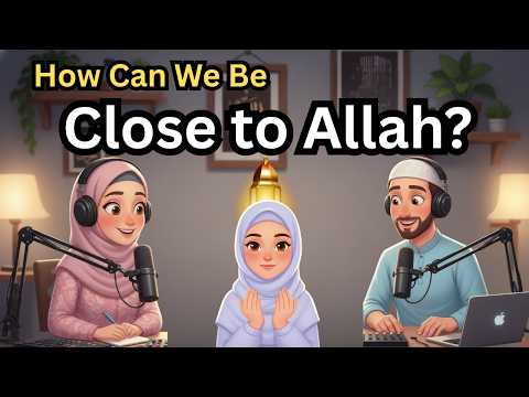 How Can We Be Close to Allah? | Powerful Islamic Motivation | Learn English with Quran & Hadith