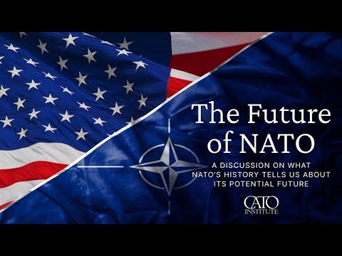 The Future of NATO: A Discussion on What NATO’s History Tells Us About Its Potential Future