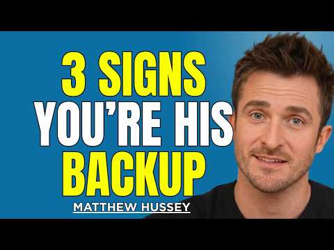 If He Sees You as an Option, He’ll Do These 3 Things (Most Women Ignore This) | Matthew Hussey
