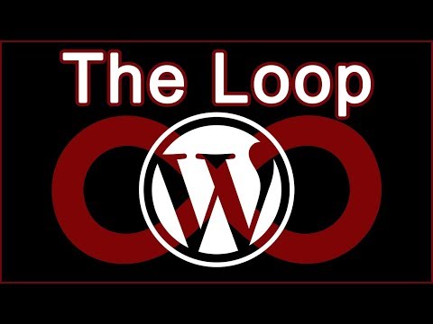 The WordPress Loop Explained - Four Ways to Work With the WordPress Loop