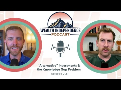 v1.51 - “Alternative” Investments & the Knowledge Gap Problem