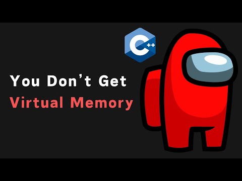 99% of Developers Don't Get Virtual Memory