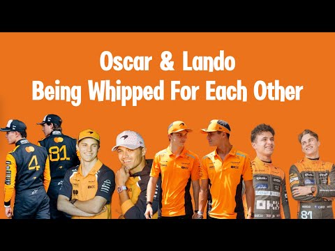 Oscar Piastri & Lando Norris being WHIPPED for each other for 7 minutes and 40 seconds