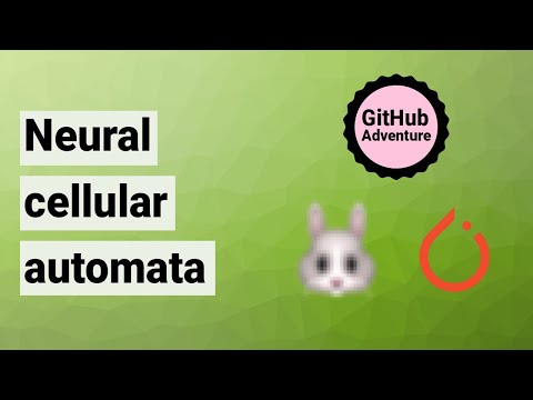 Growing neural cellular automata in PyTorch