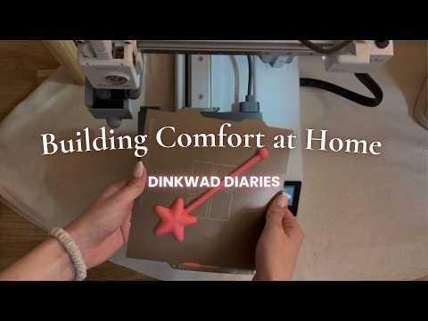 Building Comfort at Home 🫧 | 3D Printing, DIYs & Pizza Night