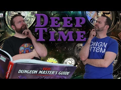 Deep Time: Building History in 5e Dungeons & Dragons