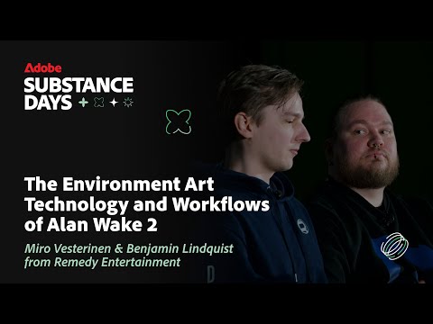 The Environment Art Technology and Workflows of Alan Wake 2 | Adobe Substance 3D