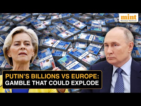 Playing With Putin’s ‘Frozen Billions’ Could Backfire On The EU | Explained