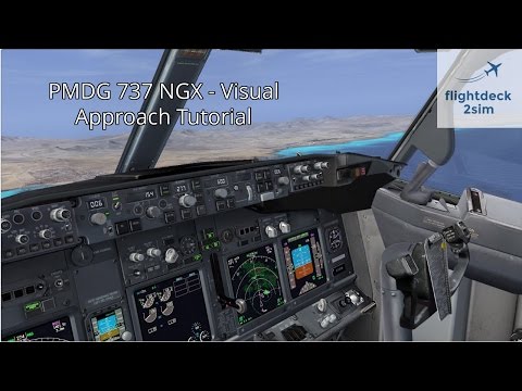 PMD7 737 Visual Approach Tutorial by a Real 737 Pilot