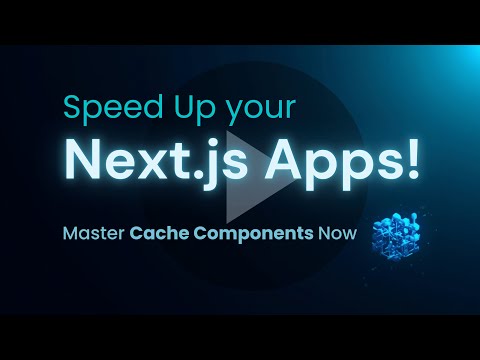 Next.js Cache Components: The SECRET to Blazing Fast Apps