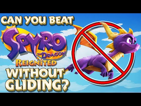 Can You Beat Spyro The Dragon Reignited Without Gliding?