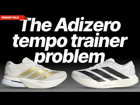 The Adizero tempo trainer problem
