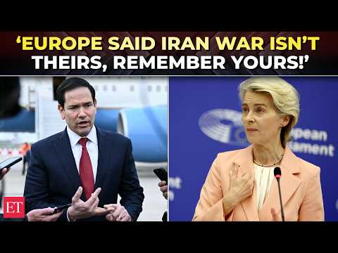 ‘When America needed help, EUROPE BACKED OFF!’: Rubio goes nuclear on EU over Iran war response