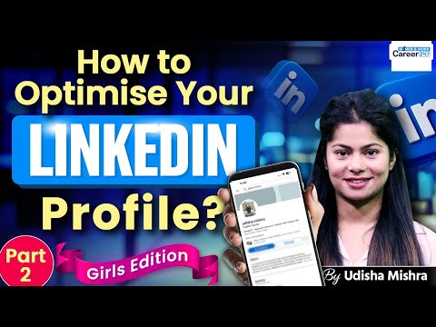 How to optimize your LinkedIn profile from scratch? | Step-by-step explained | Udisha Mishra
