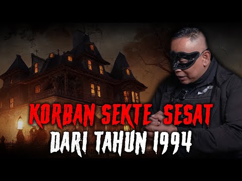 PODCAST PALING BAHAYA !! KORBAN SEKTE SESAT DARI TAHUN 1994 !