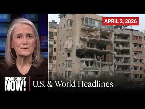 Top U.S. & World Headlines — April 2, 2026