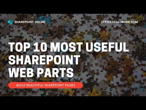 Discover 10 most useful SharePoint Web Parts