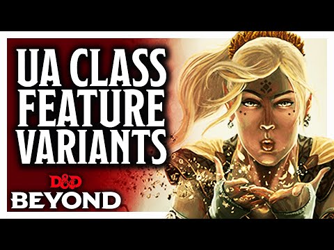 How Unearthed Arcana 'Class Feature Variants' change D&D Classes
