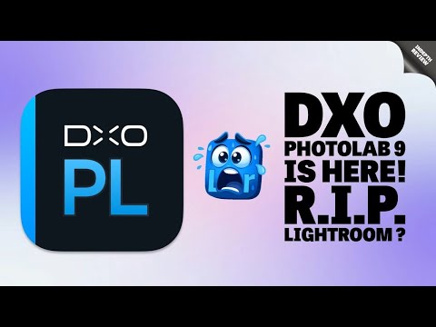 DXO Photolab 9 for Mac is Here - Is this the end-game for Lightroom?