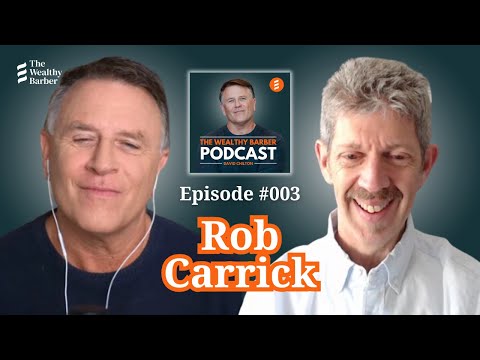 Rob Carrick: How Personal Finance in Canada Has Changed Over the Last Three Decades | TWB Podcast #3