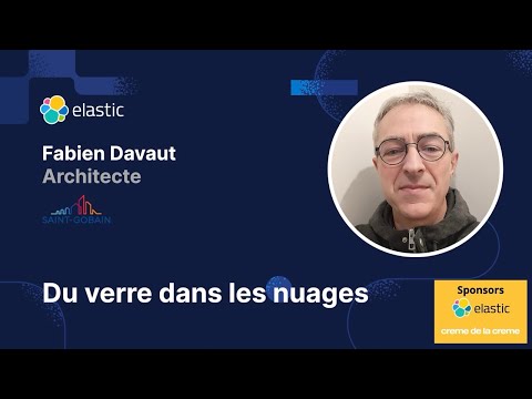 Elastic Meetup #95 - Du verre dans les nuages