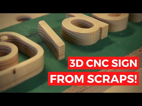 X-Carve 3D Letter Sign From Scraps.
