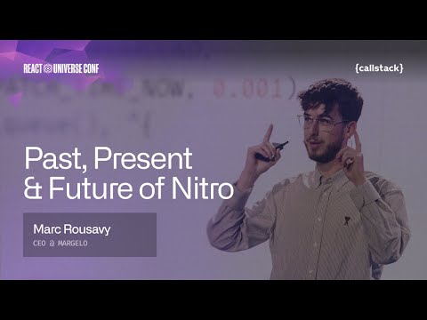 The Past, Present & Future of Nitro | Marc Rousavy at React Universe Conf 2025