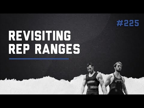 3DMJ Podcast #225: Revisiting Rep Ranges