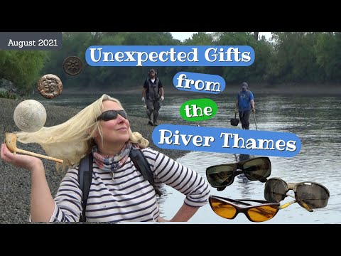 Mudlarking on the Thames - Unexpected & Unusual gifts from the River both ancient & new(August 2021)