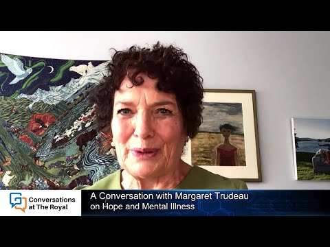 Conversations at The Royal - With Margaret Trudeau on Hope and Mental Illness | Rogers tv