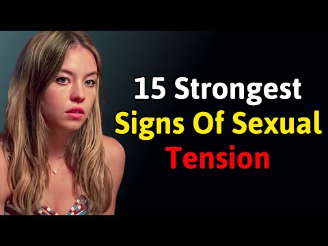 15 Signs of Intense Sexual Tension You Can’t Fake (Science of Attraction)
