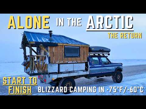 7 Days/2000 Miles to the Arctic Ocean in an Old Ford Truck | -75F Blizzard Camping (Start to Finish)