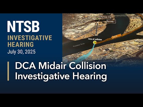NTSB Investigative Hearing - DCA Midair Collision Between PSA Airlines and Military Helicopter day 1