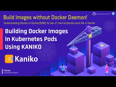Kaniko | Build Container Images In Kubernetes Without Docker Daemon
