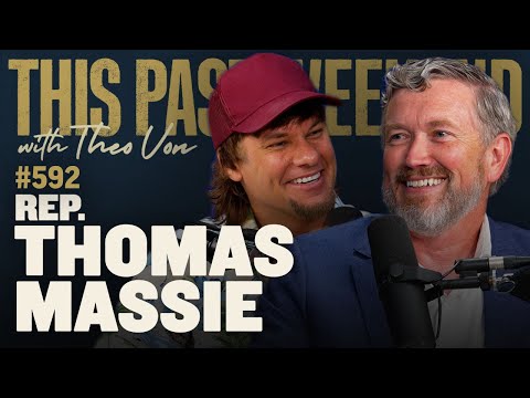 Thomas Massie | This Past Weekend w/ Theo Von #592