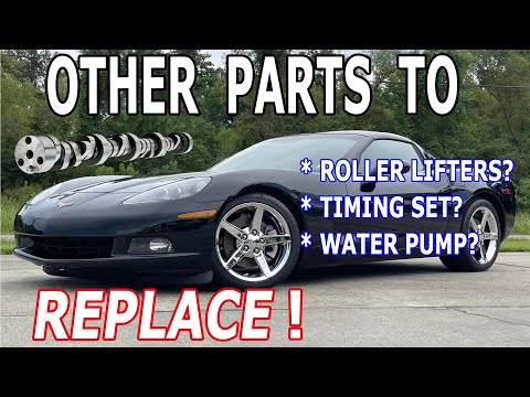 C6 Corvette Cam Swap (Should You Replace Lifters, Timing Chain & Water Pump?)