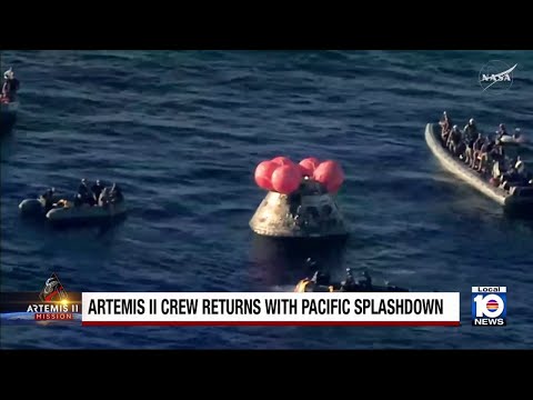 Artemis II crew returns with Pacific splashdown