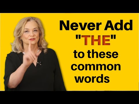 Don't Use "THE" with These Words