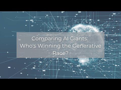 Comparing AI Giants: Who's Winning the Generative Race?