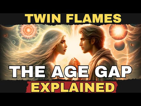 Why is there an AGE difference between TWIN FLAMES?