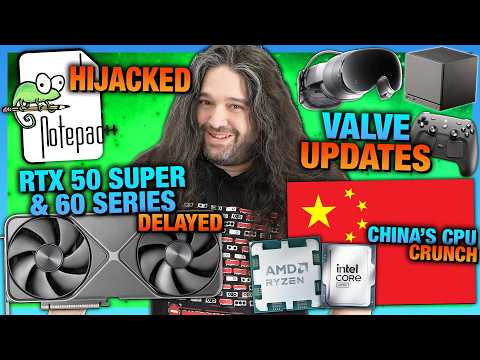 HW News - Valve Steam Machine Updates, CPU Supply Crunch, Notepad++ Exploit, & Raw Material Prices
