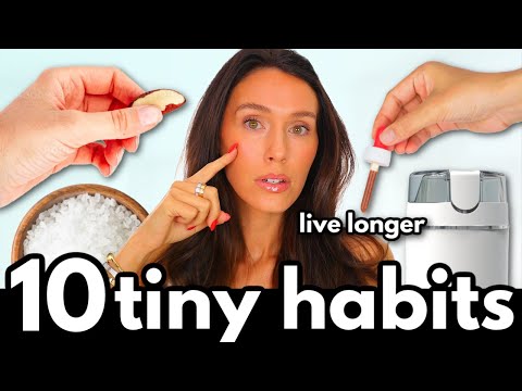 10 Tiny Habits That Will Add 20 YEARS To Your Life!!!