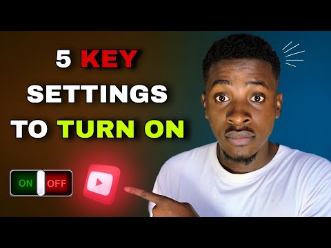 Key Settings You Must Turn On to Get More Views | Subscribers and Watch Hours