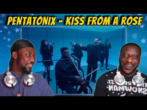 His First Time Hearing Pentatonix - Kiss From a Rose