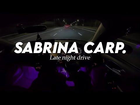 Sabrina Carpenter Late Night Drive Songs