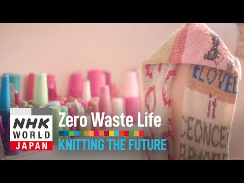Knitting the Future - Zero Waste Life